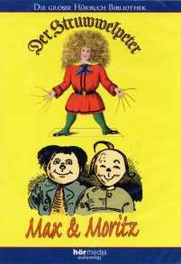 H�rbuch - Struwwelpeter, Max und Moritz