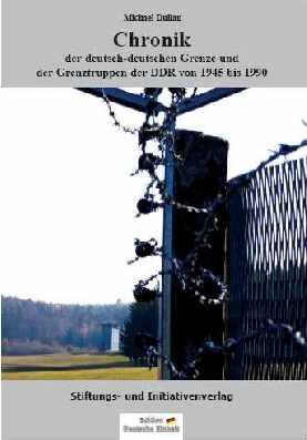 Chronik der deutsch-deutschen Grenze und der Grenzgruppe DDR