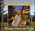 Herbert Roth: Kleines Haus am Wald