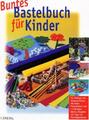 Bastelbuch f&uuml;r Kinder